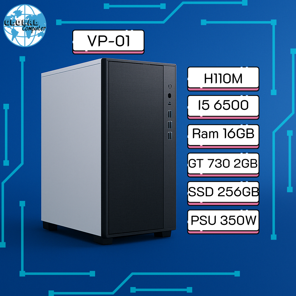 PC Văn Phòng VP-01 | H110m, i5 6500, RAM 16GB, SSD 256GB, VGA GT 730, Nguồn 350W
